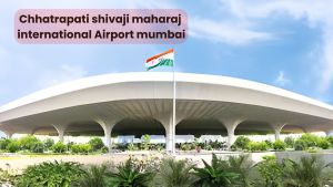 Chhatrapati Shivaji Maharaj international airport Mumbai