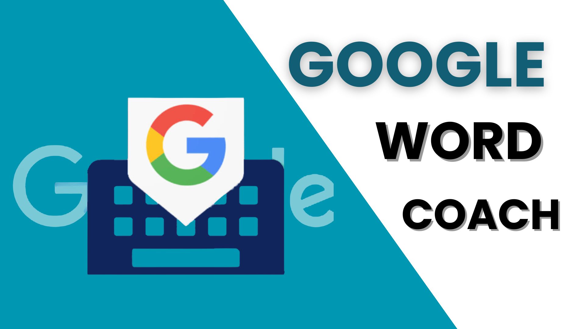 Google Word Coach